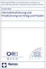 Buchcover Internationalisierung und Privatisierung von Krieg und Frieden