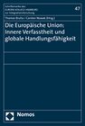 Buchcover Die Europäische Union: Innere Verfasstheit und globale Handlungsfähigkeit