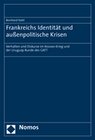 Buchcover Frankreichs Identität und außenpolitische Krisen