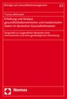 Buchcover Erhebung und Analyse gesundheitsökonomischer und medizinischer Daten im deutschen Gesundheitswesen