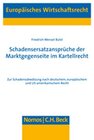 Buchcover Schadensersatzansprüche der Marktgegenseite im Kartellrecht