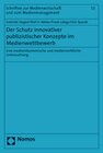Buchcover Der Schutz innovativer publizistischer Konzepte im Medienwettbewerb