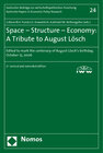Buchcover Space - Structure - Economy: A Tribute to August Lösch