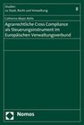 Buchcover Agrarrechtliche Cross Compliance als Steuerungsinstrument im Europäischen Verwaltungsverbund