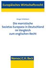 Buchcover Die monistische Societas Europaea in Deutschland im Vergleich zum englischen Recht