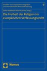 Buchcover Die Freiheit der Religion im europäischen Verfassungsrecht