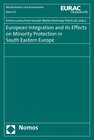 Buchcover European Integration and its Effects on Minority Protection in South Eastern Europe