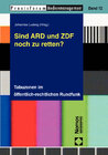 Buchcover Sind ARD und ZDF noch zu retten?