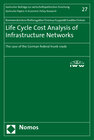 Buchcover Life Cycle Cost Analysis of Infrastructure Networks