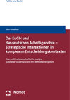 Buchcover Der EuGH und die deutschen Arbeitsgerichte - Strategische Interaktionen in komplexen Entscheidungskontexten
