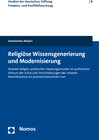 Buchcover Religiöse Wissensgenerierung und Modernisierung