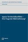 Buchcover Japans Territorialkonflikte - Eine Frage der Wahrnehmung?