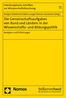 Buchcover Die Gemeinschaftsaufgaben von Bund und Ländern in der Wissenschafts- und Bildungspolitik