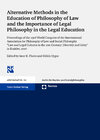 Buchcover Alternative Methods in the Education of Philosophy of Law and the Importance of Legal Philosophy in the Legal Education