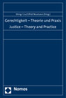 Buchcover Gerechtigkeit - Theorie und Praxis. Justice - Theory and Practice