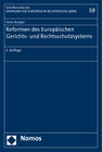 Buchcover Reformen des Europäischen Gerichts- und Rechtsschutzsystems