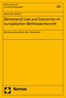 Buchcover (Behavioral) Law and Economics im europäischen Wettbewerbsrecht