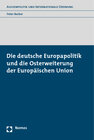 Buchcover Die deutsche Europapolitik und die Osterweiterung der Europäischen Union