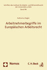 Buchcover Arbeitnehmerbegriffe im Europäischen Arbeitsrecht