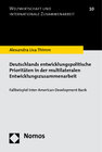 Buchcover Deutschlands entwicklungspolitische Prioritäten in der multilateralen Entwicklungszusammenarbeit