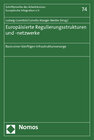Buchcover Europäisierte Regulierungsstrukturen und -netzwerke