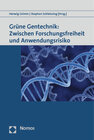 Buchcover Grüne Gentechnik: Zwischen Forschungsfreiheit und Anwendungsrisiko