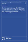 Buchcover Die Konzernierung der Stiftung und ihr Einfluss auf die Pflichten des Stiftungsvorstands