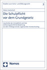 Buchcover Die Schulpflicht vor dem Grundgesetz