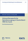 Buchcover Schmerztherapeutische Opioidversorgung in Deutschland - 1990 bis heute