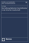 Buchcover Die Haftung faktischer Geschäftsleiter in der Krise der Gesellschaft