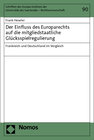 Buchcover Der Einfluss des Europarechts auf die mitgliedstaatliche Glücksspielregulierung