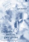 Buchcover Die Seele weiss es ganz genau