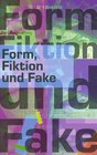Buchcover Form, Fiktion und Fake