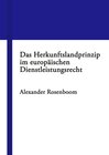 Buchcover Das Herkunftslandprinzip im europäischen Dienstleistungsrecht