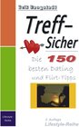Buchcover Treff-Sicher. Die 150 besten Dating- und Flirt-Tipps