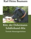 Buchcover Kitt, der Dobermann-Schäferhund-Mix