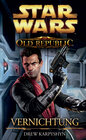 Buchcover Star Wars The Old Republic, Band 4: Vernichtung
