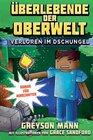 Buchcover Überlebende der Oberwelt: Verloren im Dschungel - Roman für Minecrafter