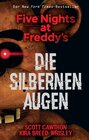 Buchcover Five Nights at Freddy's: Die silbernen Augen