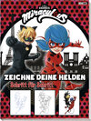 Buchcover Miraculous: Zeichne deine Helden Schritt für Schritt