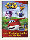 Buchcover Super Wings: Meine Lieblingsgeschichten aus aller Welt