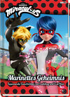 Buchcover Miraculous: Marinettes Geheimnis - Spannende Geschichten von Ladybug und Cat Noir