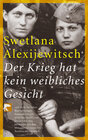 Buchcover Der Krieg hat kein weibliches Gesicht