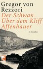 Buchcover Der Schwan; Über dem Kliff; Affenhauer