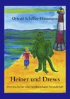 Buchcover Heiner und Drews- Die Geschichte einer merkwürdigen Freundschaft