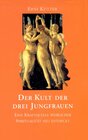 Buchcover Der Kult der drei Jungfrauen