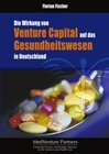 Buchcover Die Wirkung von Venture Capital auf das Gesundheitswesen in Deutschland