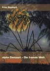 Buchcover alpha Centauri - Die fremde Welt