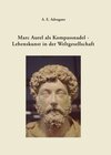 Buchcover Marc Aurel als Kompassnadel - Lebenskunst in der Weltgesellschaft