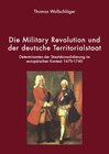 Buchcover Die Military Revolution und der deutsche Territorialstaat